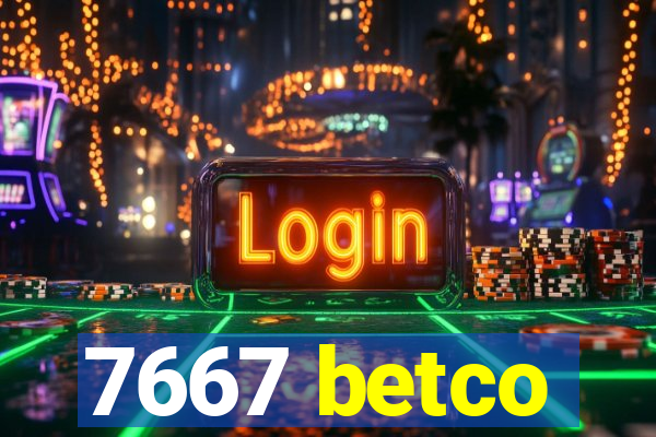 7667 betco